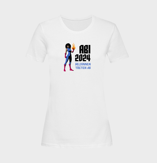 Abi 2024 Heldinnen treten ab TShirt Classic Bio Damen owayo