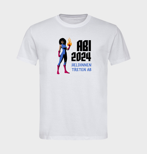 Abi 2024 Heldinnen treten ab TShirt Classic Bio owayo